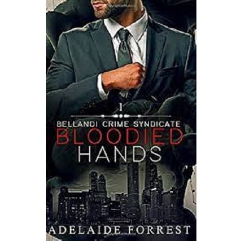 bloodied hands read online free|bloody hands adelaide forrest.